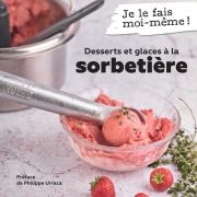 Desserts et glaces à la sorbetière